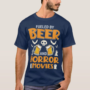 Camiseta Chica alimentada por cerveza y películas de terror