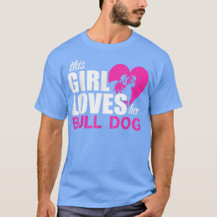 Camiseta Chica ama el Bulldog 