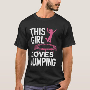 Camiseta Chica ama saltar trampolín saltar saltador Tr