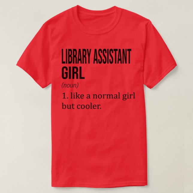 Camiseta Chica ASISTENTE DE BIBLIOTECA, como un Chica norma (Diseño del anverso)