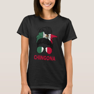 Camiseta Chica Chingona Chica mexicano México Bandera Orgul