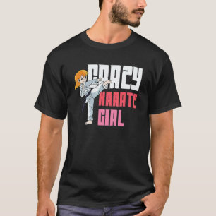 Camiseta Chica Clásica Loca de Karate Estudiante Marcial