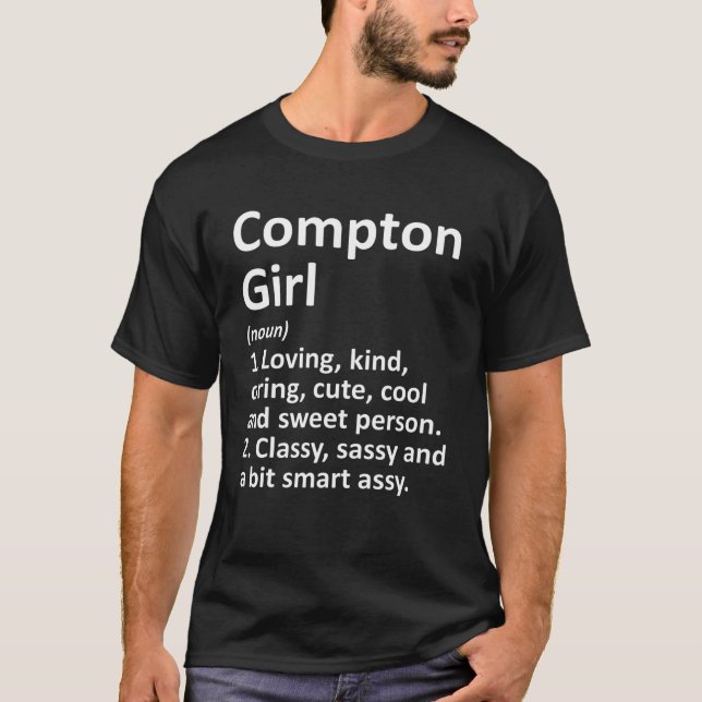 Camiseta CHICA COMPTON CA CALIFORNIA Funny City Home Roots  (Anverso)