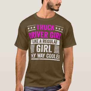 Camiseta Chica Conductora de Camión Como Una Chica Regular
