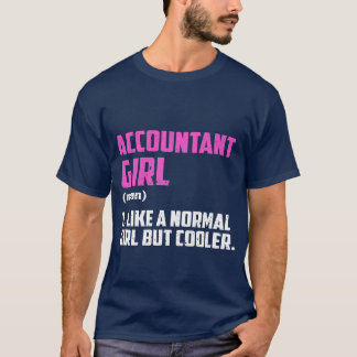 Camiseta Chica Contable Como Un Chica Normal Pero Más Frío
