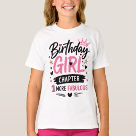 Camiseta Chica Cumpleañera Capítulo 1 Más Fabulusosa Camise