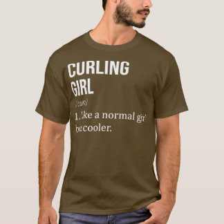 Camiseta CHICA CURLENTE Como Un Chica Normal Pero Más Frío 