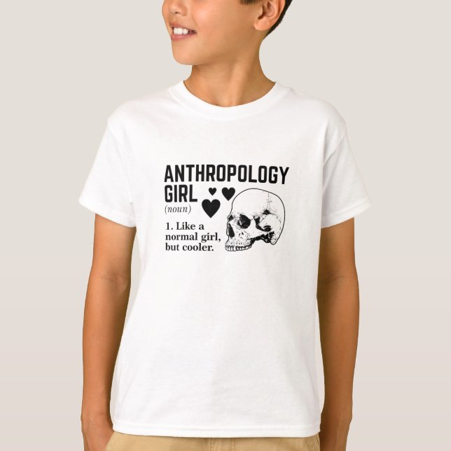 Camiseta Chica de Antropología Como un chica normal pero má (Anverso)