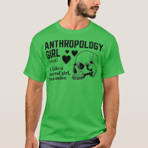 Camiseta Chica de antropología Como un chica normal pero má