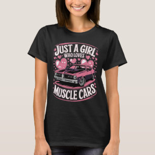Camiseta Chica de automóvil muscular frase divertida