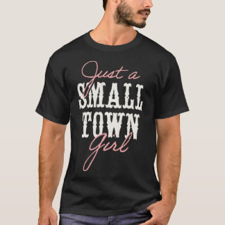 Camiseta Chica de campo occidental sólo un pequeño pueblo C