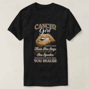 Camiseta Chica de cáncer sabe más de lo que dice June July 