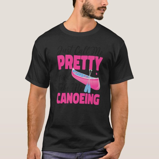 Camiseta Chica De Canoas Sólo Llámame Bonito Y Tome M (Anverso)