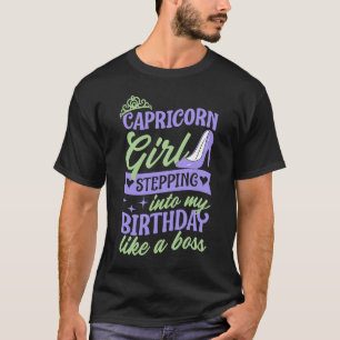 Camiseta Chica De Capricornio Entrando A Mi Cumpleaños Como