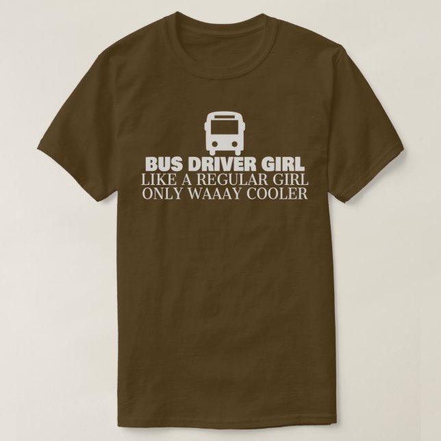 Camiseta Chica De Conductor De Autobús Como Un Chica Regula (Diseño del anverso)