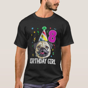 Camiseta Chica de cumpleaños Pug 8 DNI de regalo a Chicas d