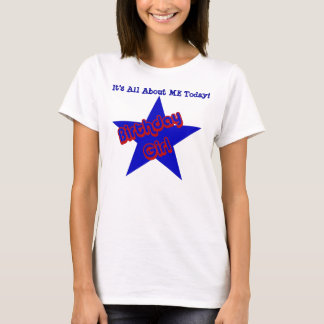 Camiseta Chica de cumpleaños todo sobre mí