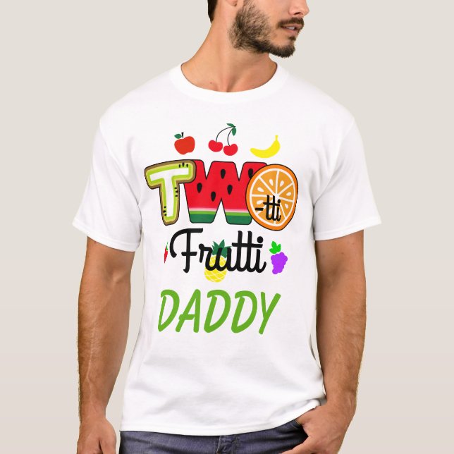 Camiseta Chica de cumpleaños Twotti Fruitti | Daddy T-Shirt (Anverso)