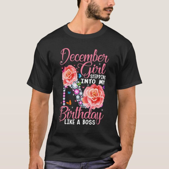 Camiseta Chica De Diciembre Entrando A Mi Cumpleaños Como U (Anverso)