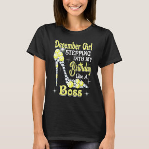 Camiseta Chica de diciembre entrando en mi cumpleaños como
