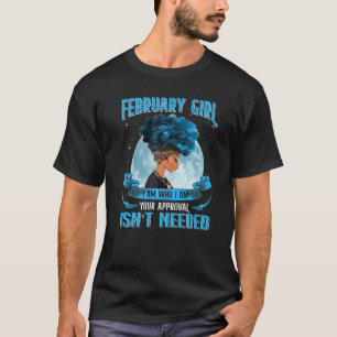 Camiseta Chica de febrero Reina negra soy quien es ridícula