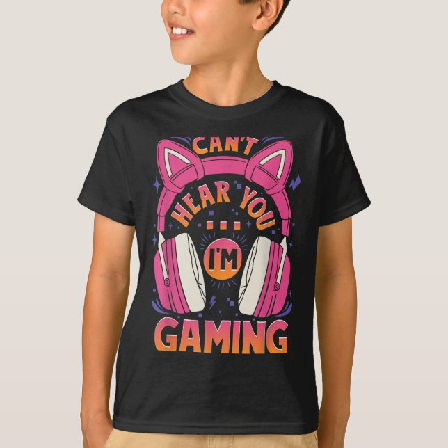 Camiseta Chica de gamer no te puede oír que estoy jugando a (Anverso)