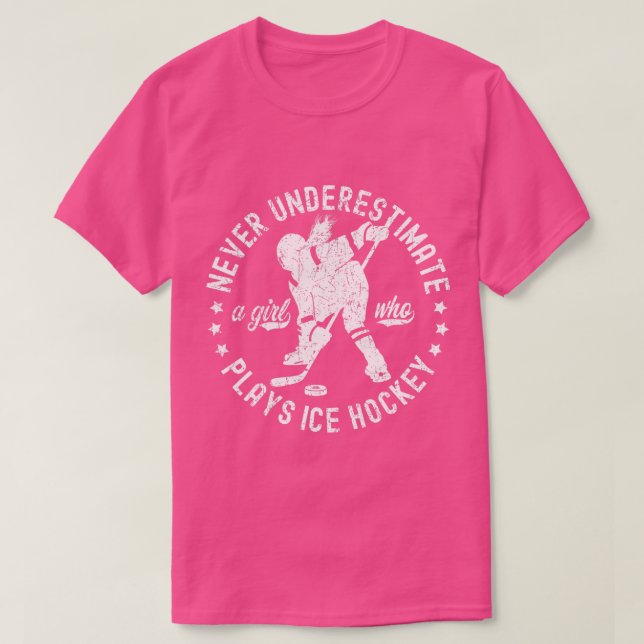 Camiseta Chica De Hockey Hielo Nunca Subestima A Un Chica Q (Diseño del anverso)