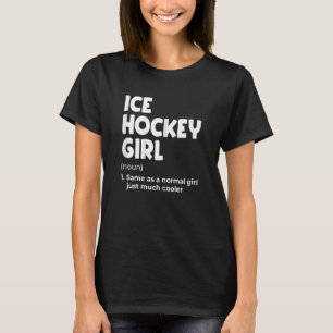 Camiseta Chica de hockey sobre hielo Definición Chica de ho