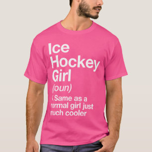 Camiseta Chica de hockey sobre hielo Definición divertida D