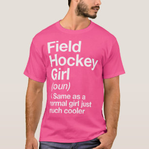 Camiseta Chica de hockey sobre hierba definición divertida