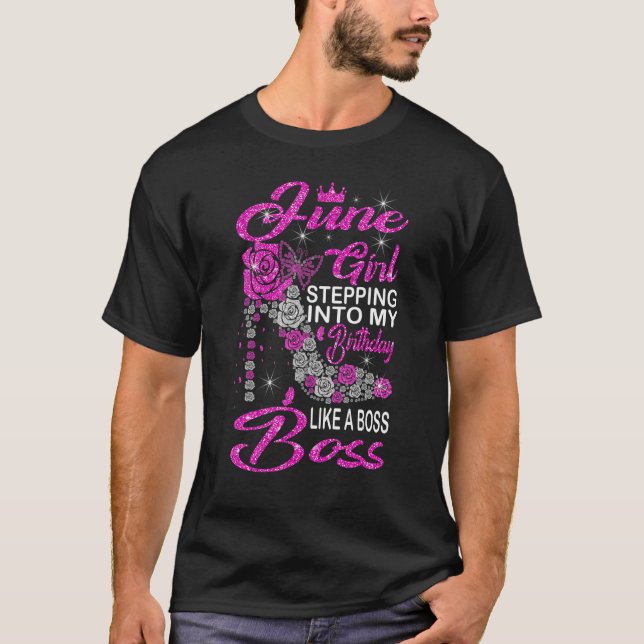 Camiseta Chica De Junio Entrando A Mi Cumpleaños Como Jefe  (Anverso)