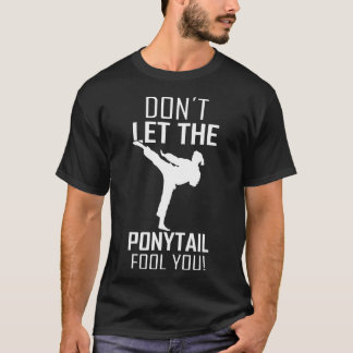 Camiseta Chica de Karate dice que no dejes que te engañe