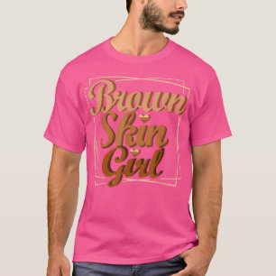 Camiseta Chica de la piel marrón Melanin negro Reina de la 