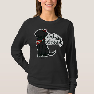 Camiseta Chica de Labrador Negro no deja de recuperar