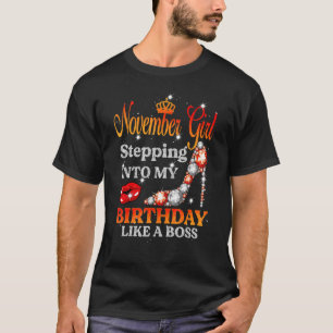 Camiseta Chica de noviembre entrando a mi cumpleaños como u