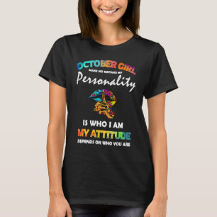 Camiseta Chica de Octubre No Te Equivoques Mi Personalidad