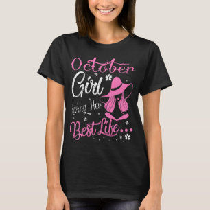 Camiseta Chica de octubre vive su mejor regalo de cumpleañ