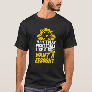 Camiseta Chica de Pickleball Señoras Sí, juego pickleball c