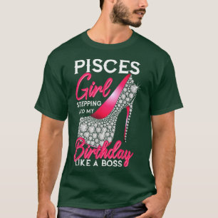 Camiseta Chica De Pisces Entrando A Mi Cumpleaños Como Jefe