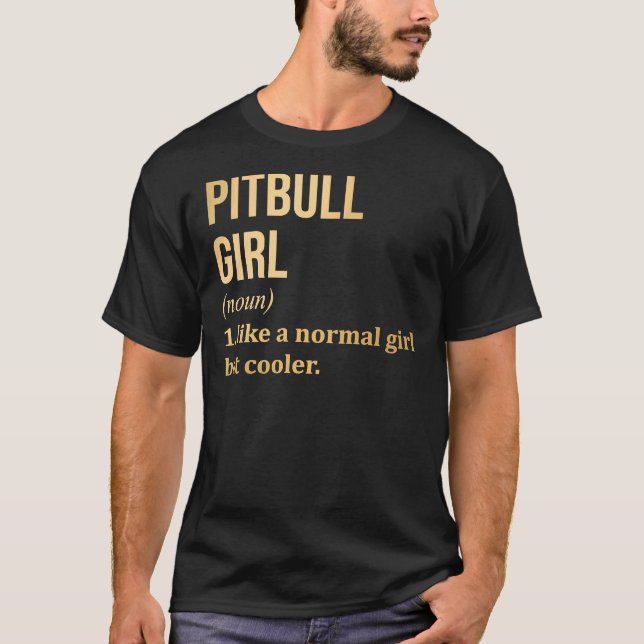 Camiseta Chica De Pitbull Diciendo En Gold Scoop (Anverso)
