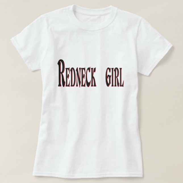 Camiseta Chica de Redneck... (Diseño del anverso)