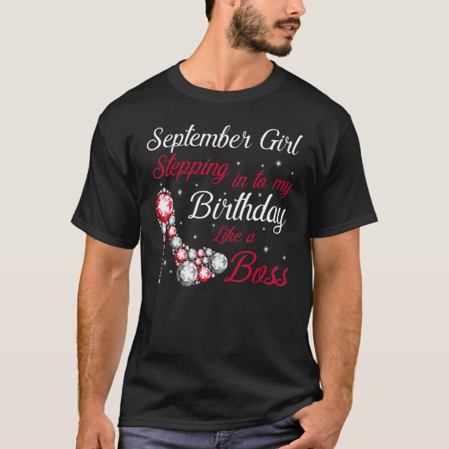 Camiseta Chica De Septiembre Entrando A Mi Cumpleaños Como  (Anverso)