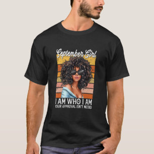 Camiseta Chica de septiembre soy quien soy Afro Melanin Afr