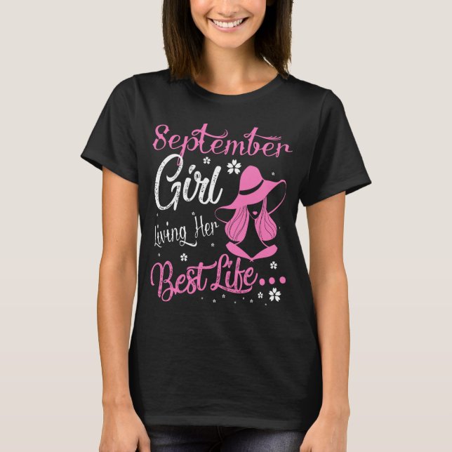 Camiseta Chica de septiembre viviendo su mejor regalo de cu (Anverso)