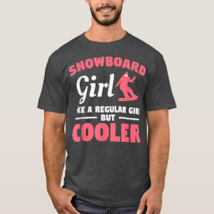 Camiseta Chica De Snowboard Como Un Chica Regular Pero Niev