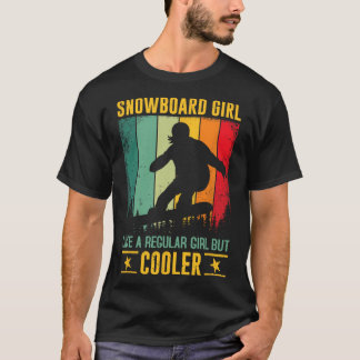 Camiseta Chica De Snowboard Como Un Chica Regular Pero Niev