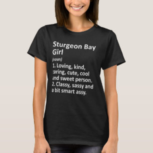 Camiseta Chica de Sturgeon Bay Wi Wisconsin Funny City Home