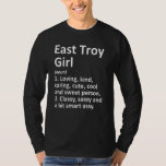 Camiseta Chica de Troya Oriental Wi Wisconsin Funny City Ho<br><div class="desc">El Chica de Troya del Este Wi Wisconsin Funny City Home Roots.</div>