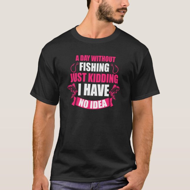Camiseta Chica de un día sin pesca de peces (Anverso)
