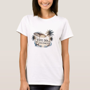 Camiseta Chica - Este Dia es único, soy la reina